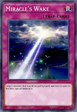 Miracle's Wake Yu-Gi-Oh card