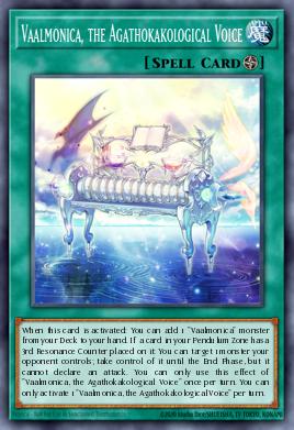 Vaalmonica, the Agathokakological Voice Yu-Gi-Oh card