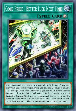 Gold Pride - Better Luck Next Time! Yu-Gi-Oh card