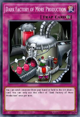 Dark Factory of More Production Yu-Gi-Oh card
